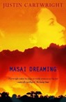 Masai Dreaming - Justin Cartwright - 9780340768365