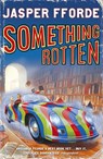 Something Rotten - Jasper Fforde - 9780340825952