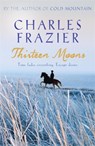 Thirteen Moons - Charles Frazier - 9780340826638