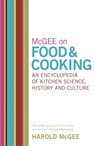 McGee on Food and Cooking: An Encyclopedia of Kitchen Science, History and Culture - Harold Mcgee - 9780340831496