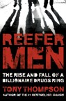 Reefer Men: The Rise and Fall of a Billionaire Drug Ring - Tony Thompson - 9780340899359