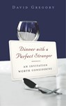 Dinner With A Perfect Stranger - David Gregory - 9780340908785