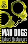 CHERUB: Mad Dogs - Robert Muchamore - 9780340911716