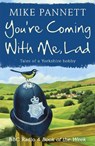 You're Coming With Me Lad - Mike Pannett - 9780340918777
