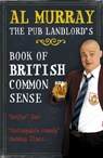 Al Murray: The Pub Landlord's Book of British Common Sense - Al Murray - 9780340952184