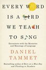 Every Word is a Bird We Teach to Sing - Daniel Tammet - 9780340961315
