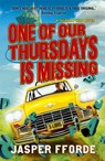 One of our Thursdays is Missing - Jasper Fforde - 9780340963098