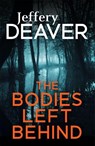 The Bodies Left Behind - Jeffery Deaver - 9780340994030