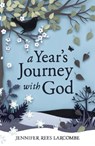 A Year's Journey With God - Jennifer Rees Larcombe - 9780340995013