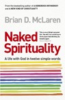 Naked Spirituality - Brian D. McLaren - 9780340995464