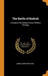 The Battle of Kadesh - BREASTED,  James Henry - 9780344892707