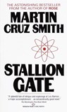 Stallion Gate - Martin Cruz Smith - 9780345310798