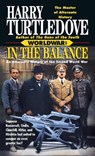 Worldwar: in the Balance - Harry Turtledove - 9780345388520