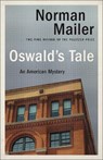 Oswald's Tale: An American Mystery - Norman Mailer - 9780345404374