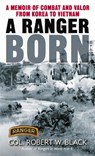 A Ranger Born - Robert W. Black - 9780345453266