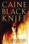 Caine Black Knife - Matthew Stover - 9780345455871