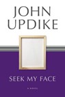 Seek My Face - John Updike - 9780345460868