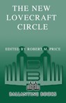 The New Lovecraft Circle - Ramsey Campbell ; Thomas Ligotti ; Lin Carter ; Brian Lumley - 9780345472274