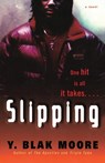 Slipping - Y. Blak Moore - 9780345475947