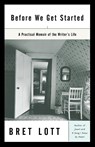 Before We Get Started - Bret Lott - 9780345478177