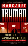 Murder at the Washington Tribune - Margaret Truman - 9780345478207