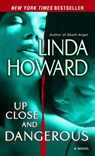 Up Close and Dangerous - Linda Howard - 9780345486530