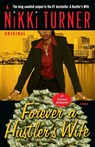 Forever a Hustler's Wife - Nikki Turner - 9780345493859