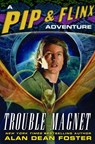 Trouble Magnet - Alan Dean Foster - 9780345495525