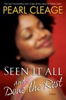 Seen It All and Done the Rest - Pearl Cleage - 9780345504500