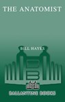 The Anatomist - Bill B. Hayes - 9780345504692