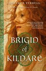 Brigid of Kildare - Heather Terrell - 9780345505125