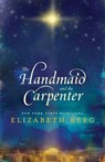 The Handmaid and the Carpenter - Elizabeth Berg - 9780345505910
