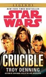 CRUCIBLE SW LEGENDS - Troy Denning - 9780345511430