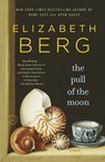 The Pull of the Moon - Elizabeth Berg - 9780345512178