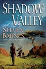 Shadow Valley - Steven Barnes - 9780345515018