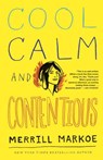 Cool, Calm & Contentious - Merrill Markoe - 9780345518934