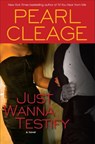 Just Wanna Testify - Pearl Cleage - 9780345526243