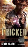 Tricked - Kevin Hearne - 9780345533623