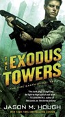 The Exodus Towers - Jason M. Hough - 9780345537157