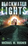 Blackwater Lights - Michael M. Hughes - 9780345548801