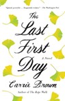 The Last First Day - BROWN,  Carrie - 9780345803184