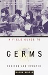 A Field Guide to Germs - Wayne Biddle - 9780345804631