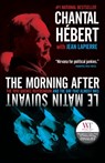 The Morning After: The 1995 Quebec Referendum and the Day That Almost Was - Chantal Hebert - 9780345807632