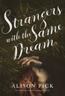 Strangers with the Same Dream - Alison Pick - 9780345810458