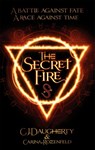 The Secret Fire - C. J. Daugherty ; Carina Rozenfeld - 9780349002194