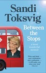 Between the Stops - Sandi Toksvig - 9780349006406