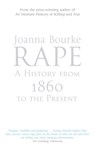 Rape: A History From 1860 To The Present - Professor Joanna Bourke - 9780349006932
