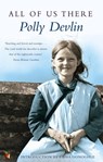 All Of Us There - Polly Devlin - 9780349007823
