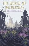 The World My Wilderness - Rose Macaulay - 9780349010014