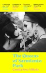 The Queens Of Sarmiento Park - Camila Sosa Villada - 9780349016474